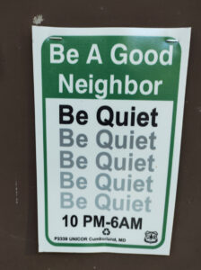 Be a Good Neighbor - Be Quiet 10pm-6am